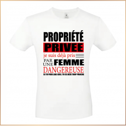 T-shirt - Propriété privée déjà pris par une femme dangereuse