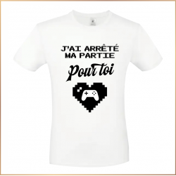 T-shirt - J'ai arrêté ma partie pour toi - Brod N' Flock