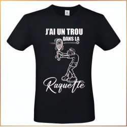 T-shirt - J'ai un trou dans la raquette - Brod N' Flock
