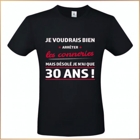 T-shirt - Je voudrais bien arrêter les conneries mais - Brod N' Flock