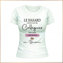 T-shirt - Le hasard a fait de nous des collègues, ... - Brod N' Flock