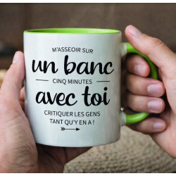 Mug - M'assoir sur un banc 5 minutes avec toi critiquer -Brod N' Flock