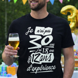T-shirt - Je n'ai pas 30 ans j'ai 18 avec 12 ans d'exp - Brod N' Flock