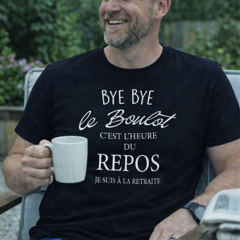 T-shirt - Bye bye le boulot je suis à la retraite - Brod N' Flock