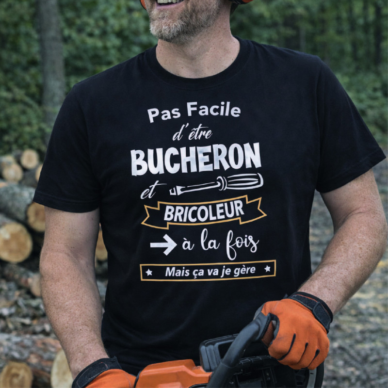 T-shirt - Pas facile d'être bucheron et bricoleur... - Brod N' Flock