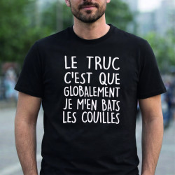 T-shirt - Le truc c'est que globalement je men bats les- Brod N' Flock