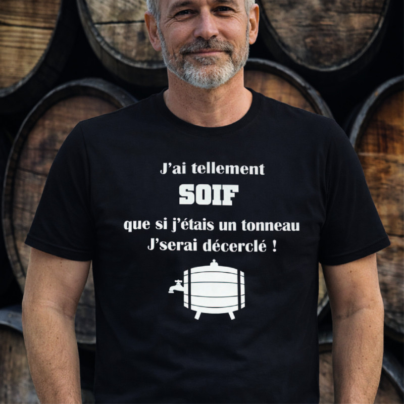 T-shirt- J'ai tellement soif que si j'étais un tonneau - Brod N' Flock