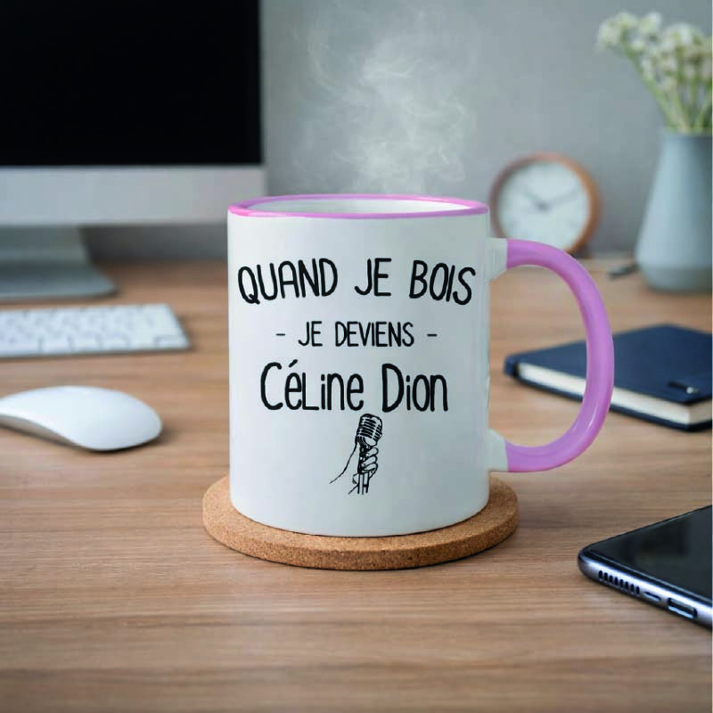Mug - Quand je bois je deviens Céline Dion - Brod N' Flock