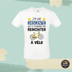 T-shirt - J'ai une descente que tu n'aimerais pas... - Brod N' Flock