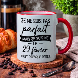Mug - Je ne suis pas parfait mais je suis né le 29 fév - Brod N' Flock