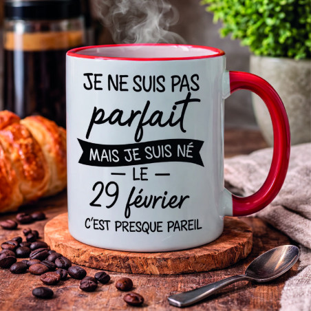 Mug - Je ne suis pas parfait mais je suis né le 29 fév - Brod N' Flock
