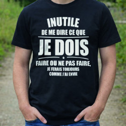 T-shirt - Inutile de me dire ce que je dois faire - Brod N' Flock