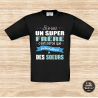 T-shirt - Si je suis un super frère c'est parce que... - Brod N' Flock