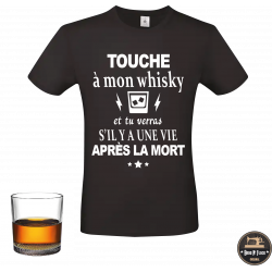 T-shirt - Touche à mon whisky et tu verras si ... - Brod N' Flock