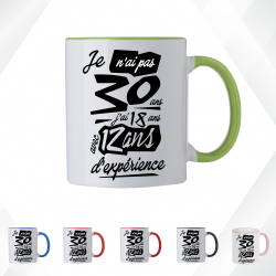 Mug - Je n'ai pas 30 ans j'ai 18 avec 12 ans d'expé... - Brod N' Flock