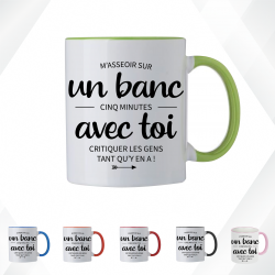 Mug - M'assoir sur un banc 5 minutes avec toi critiquer -Brod N' Flock
