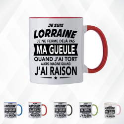 Mug - Je suis lorraine je ne ferme déjà pas ma gueule - Brod N' Flock