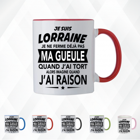 Mug - Je suis lorraine je ne ferme déjà pas ma gueule - Brod N' Flock