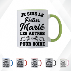 Mug - Je suis le futur marié les autres sont juste la..- Brod N' Flock