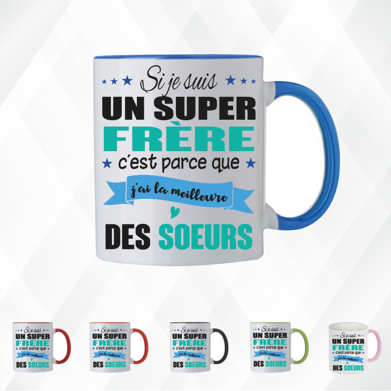 Mug - Si je suis un super frère c'est parce que j'ai ..- Brod N' Flock