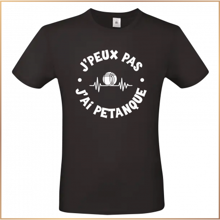 T-shirt - J'peux pas j'ai pétanque - Brod N' Flock