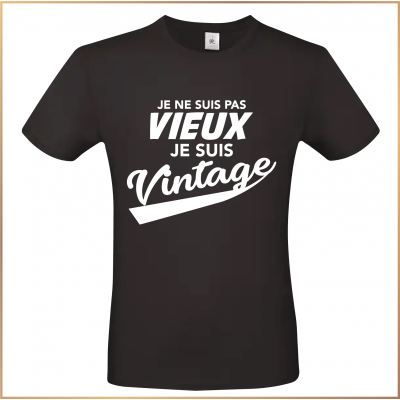 T-shirt - Je ne suis pas vieux je suis vintage - Brod N' Flock