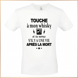 T-shirt - Touche à mon whisky et tu verras si ... - Brod N' Flock
