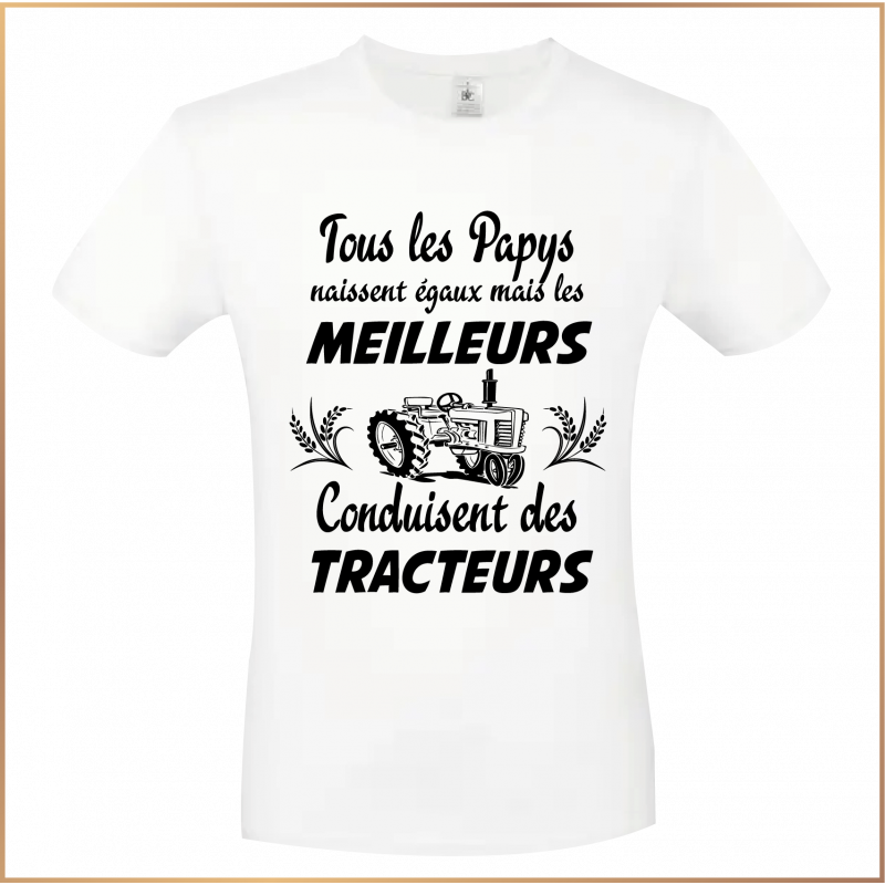 T-shirt - Tous les Papys naissent égaux mais les meill - Brod N' Flock