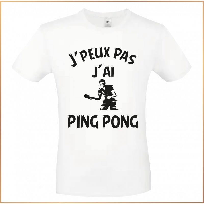 T-shirt - J'peux pas j'ai ping pong - Brod N' Flock