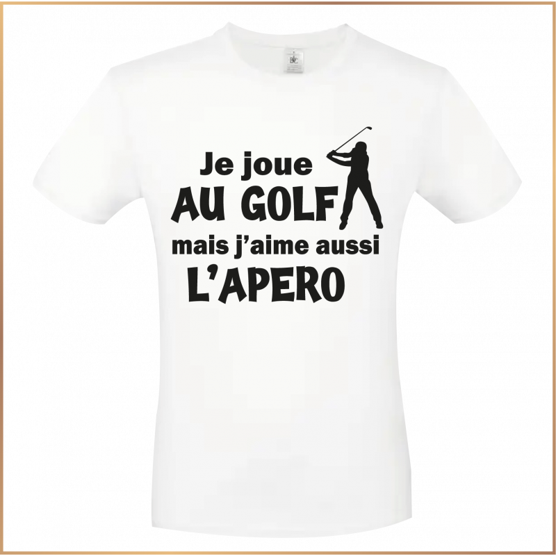 T-shirt - Je joue au golf mais j'aime aussi l'apéro - Brod N' Flock