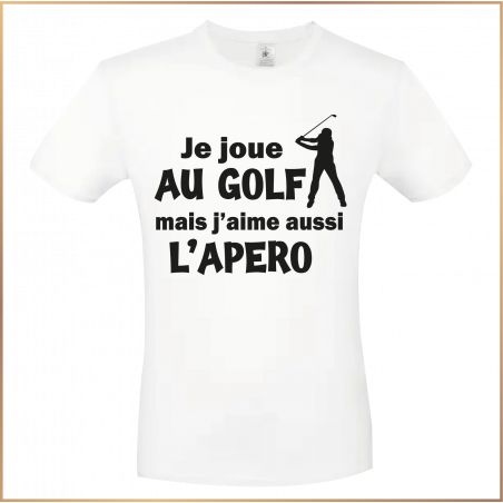 T-shirt - Je joue au golf mais j'aime aussi l'apéro - Brod N' Flock