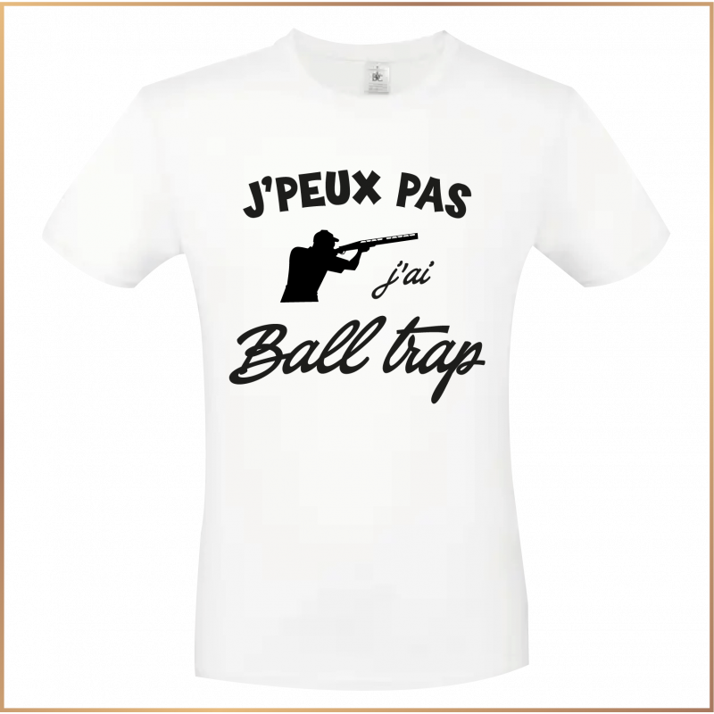 T-shirt - J'peux pas j'ai ball trap - Brod N' Flock