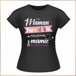 Tshirt - Une maman formidable donne toujours une mamie - Brod N' Flock
