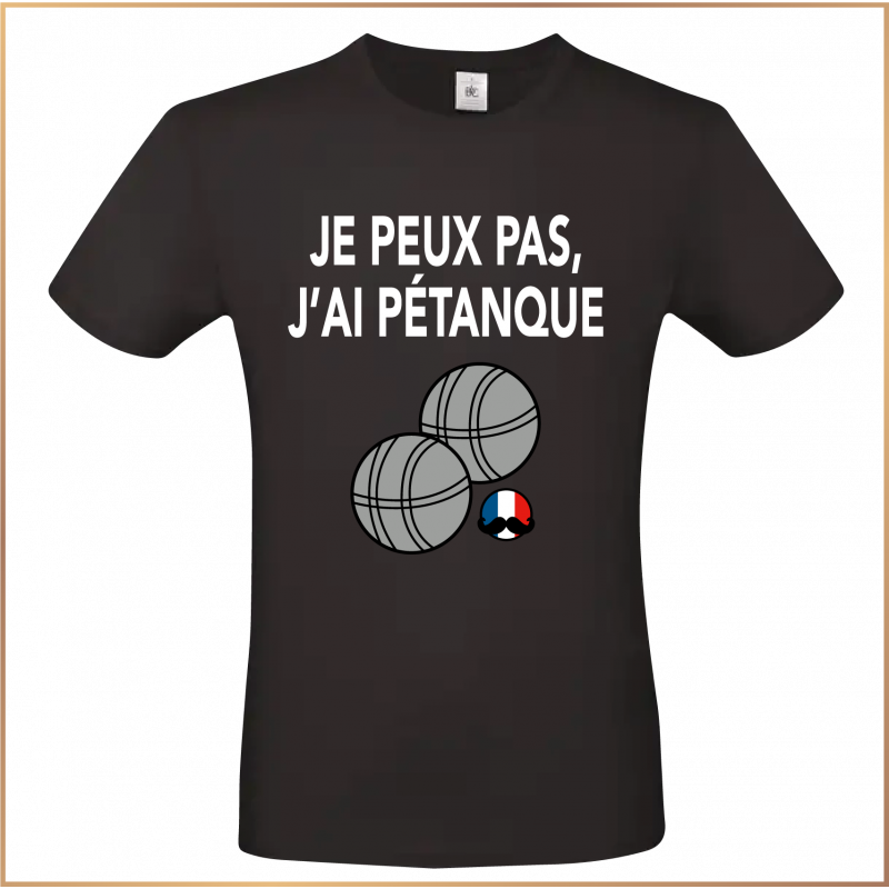 T-shirt - Je peux pas j'ai pétanque - Brod N' Flock