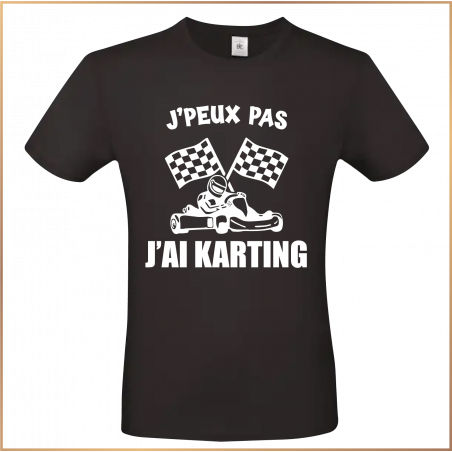 T-shirt - J'peux pas j'ai karting - Brod N' Flock