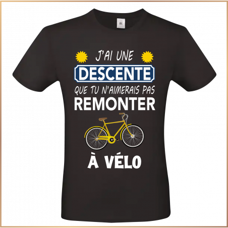 T-shirt - J'ai une descente que tu n'aimerais pas... - Brod N' Flock