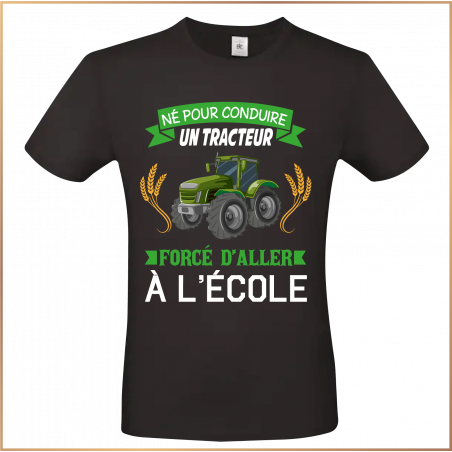 T-shirt - Né pour conduire un tracteur - Brod N' Flock