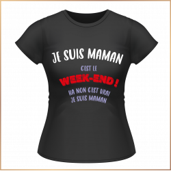 T-shirt - C'est le WEEK-END ! ha non je suis maman - Brod N' Flock