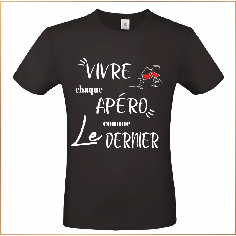 T-shirt - Vivre chaque apéro comme le dernier - Brod N' Flock