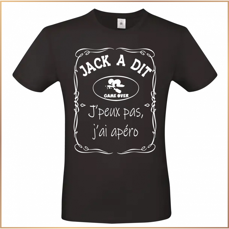 T-shirt - Jack a dit j'peux pas j'ai apéro - Brod N' Flock