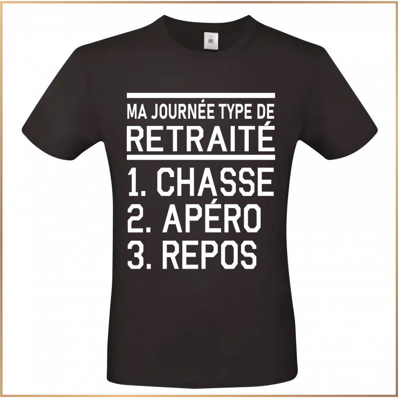 T-shirt - Ma journée type de retraité - Brod N' Flock