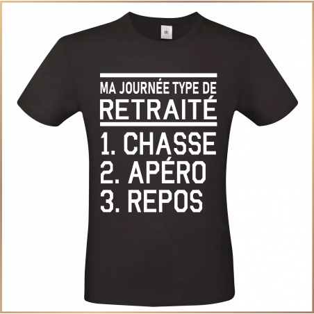 T-shirt - Ma journée type de retraité - Brod N' Flock