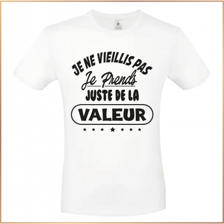 T-shirt-Je ne vieillis pas je prends juste de la valeur- Brod N' Flock