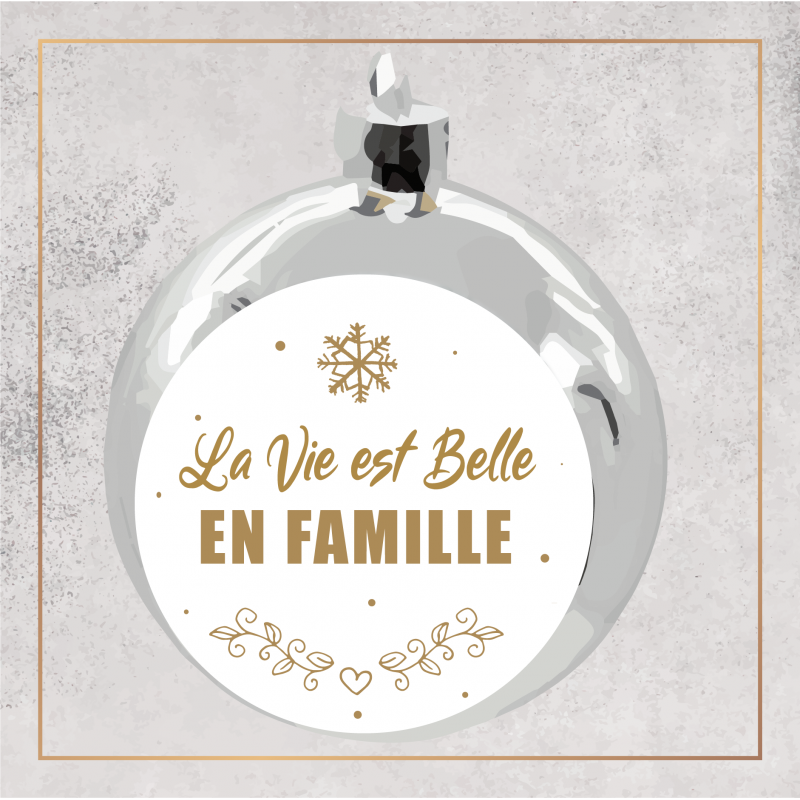 Boule de Noël - La vie est belle en famille - Brod N' Flock