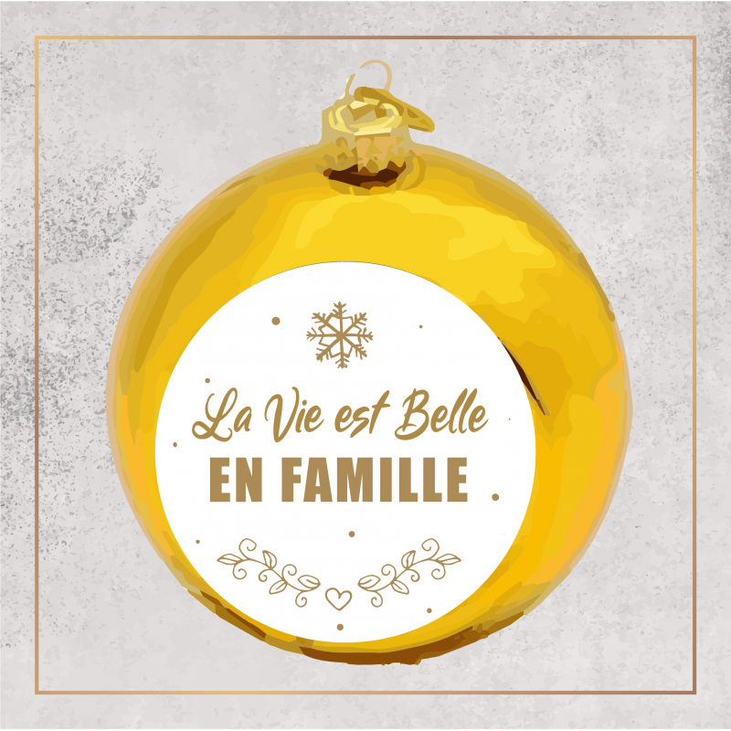 Boule de Noël - La vie est belle en famille - Brod N' Flock