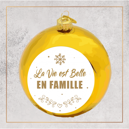Boule de Noël - La vie est belle en famille - Brod N' Flock