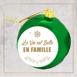 Boule de Noël - La vie est belle en famille - Brod N' Flock