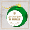 Boule de Noël - La vie est belle en famille - Brod N' Flock