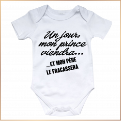 Body bébé - Un jour mon prince viendra...et mon père - Brod N' Flock