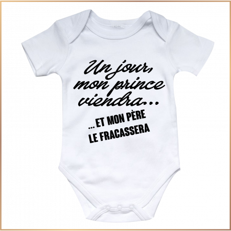 Body bébé - Un jour mon prince viendra...et mon père - Brod N' Flock